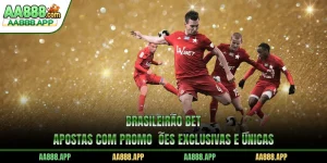 Brasileirão Bet - Apostas Com Promoções Exclusivas E Únicas