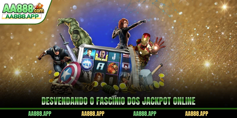 Desvendando o fascínio dos Jackpot online
