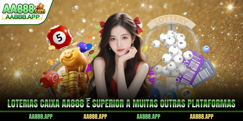 Loterias Caixa AA888 é superior a muitas outras plataformas