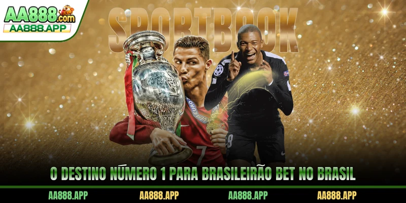 O destino número 1 para Brasileirão bet no Brasil